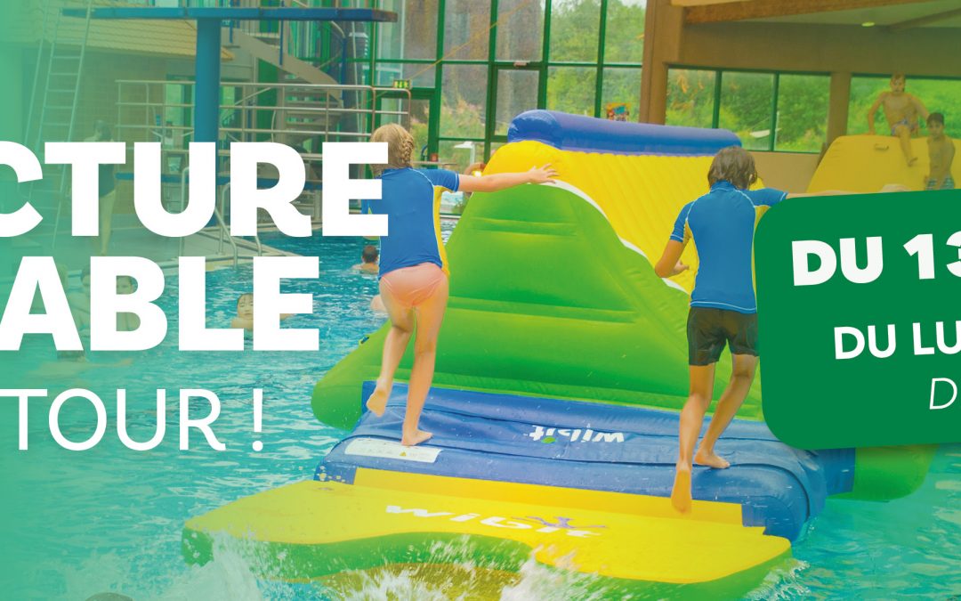 LA STRUCTURE GONFLABLE EST DE RETOUR !